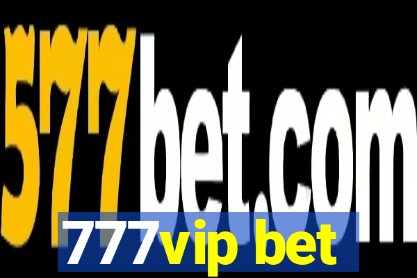 777vip bet